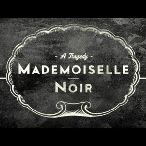Mademoiselle Noir